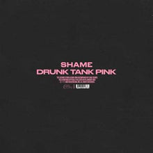 Load image into Gallery viewer, Shame - Drunk Tank Pink - Deluxe