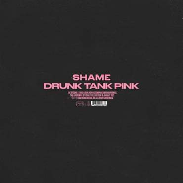 Shame - Drunk Tank Pink - Deluxe