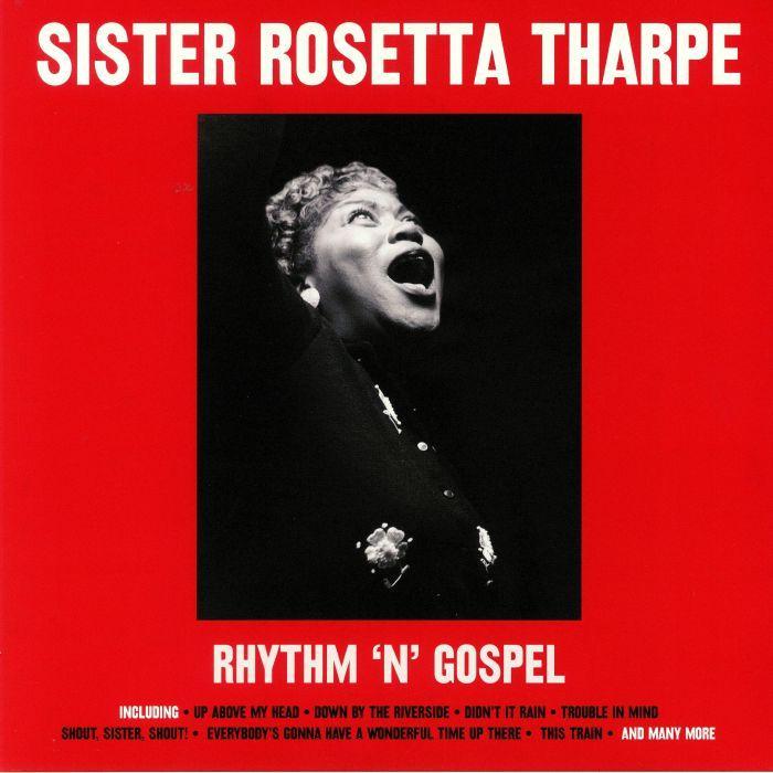 Sister Rosetta Tharpe - Rhythm N Gospel