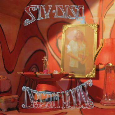 Siv Disa - Dream House