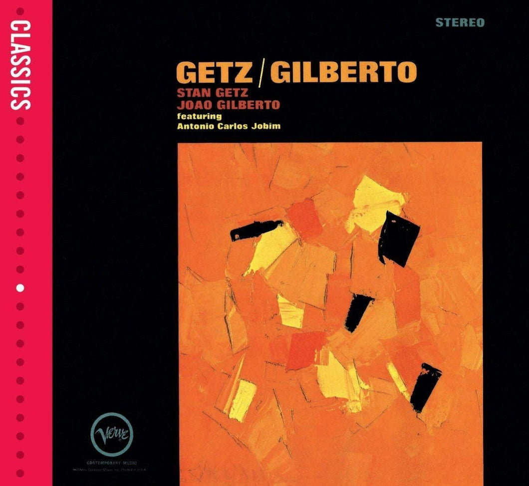 Stan Getz and Joao Gilberto - Getz / Gilberto
