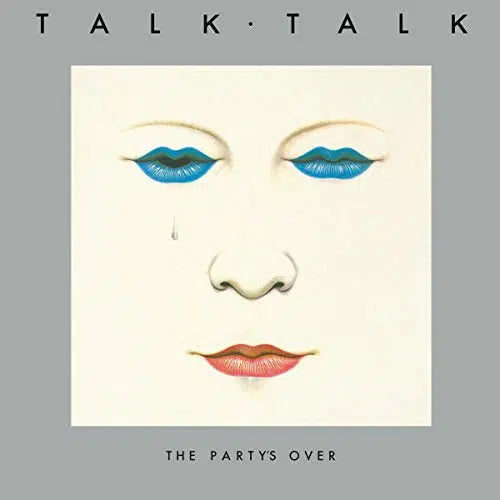 Talk Talk - The Party’s Over (40th Anniversary Edition)