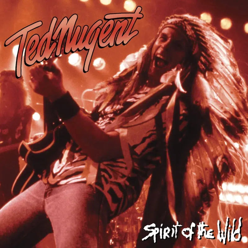 Ted Nugent - Spirit of the Wild