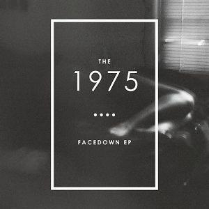 The 1975 - Facedown EP