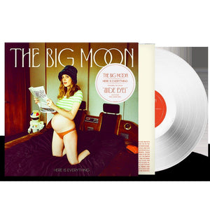 The Big Moon - Here Is Everything