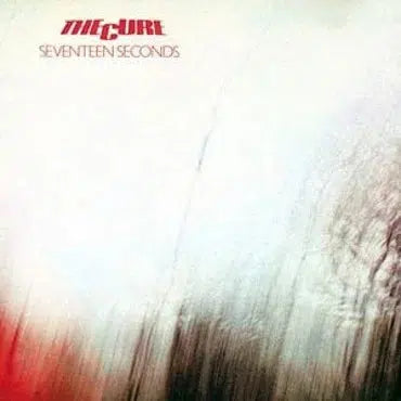 The Cure - Seventeen Seconds