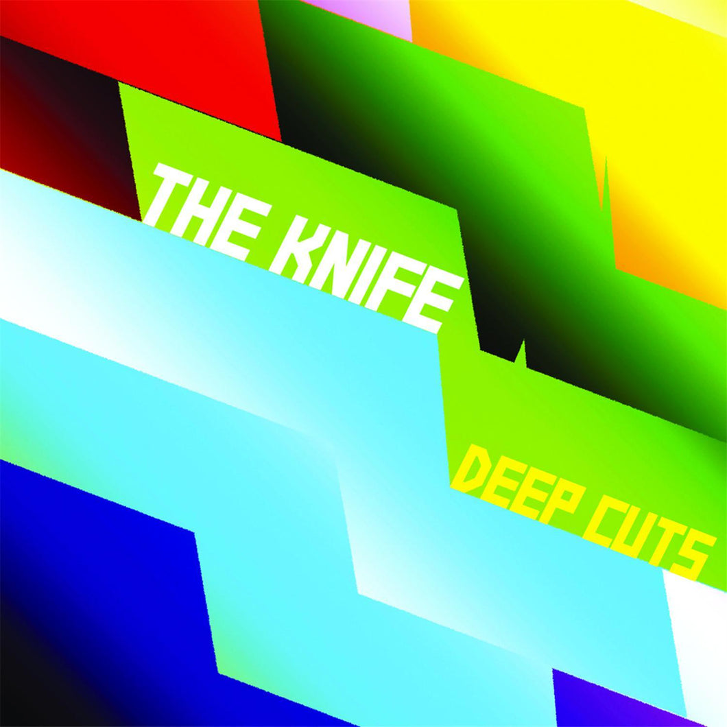 The Knife - Deep Cuts