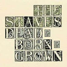 Load image into Gallery viewer, The Staves - Dead and Born and Grown (10th Anniversary) (National Album Day 2022)