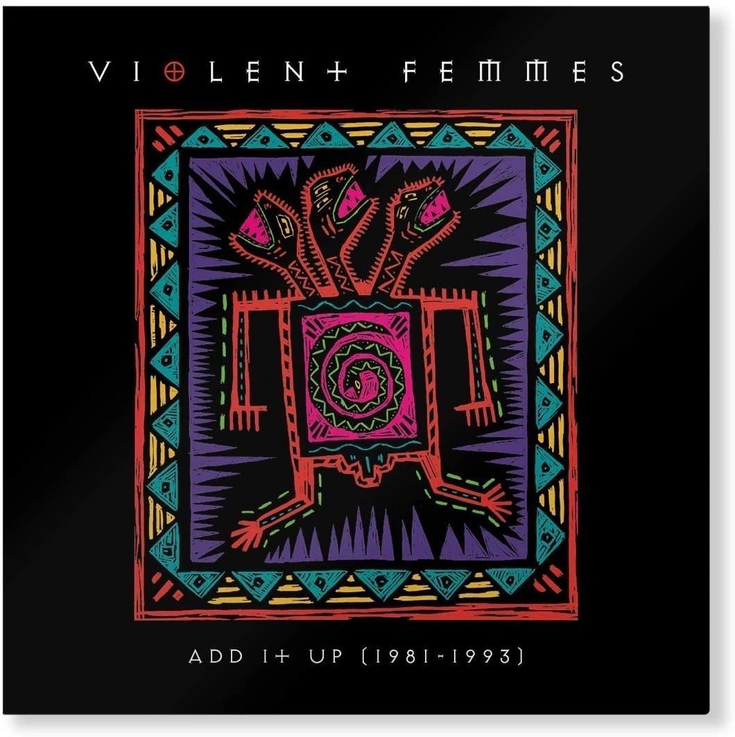 VIOLENT FEMMES - ‘ADD IT UP (1981-1993)’ (Aqua Blue Vinyl)