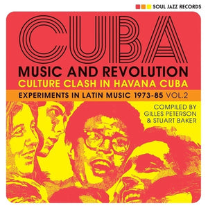 Various - CUBA: Music and Revolution: Culture Clash in Havana: Experiments in Latin Music 1975-85 Vol.2