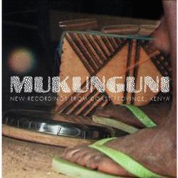 Various - Mukunguni: new recordings from east coast province, kenya